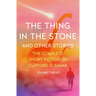 The Thing in the Stone: And Other Stories