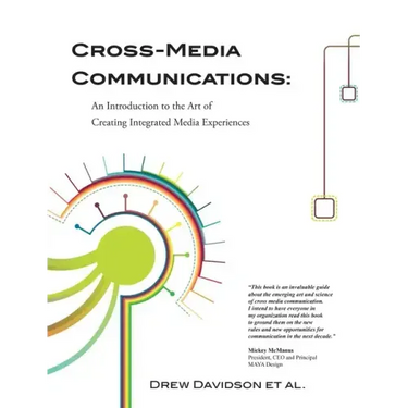 Cross-Media Communications: an Introduction to the Art of Creating Integrated Media Experiences