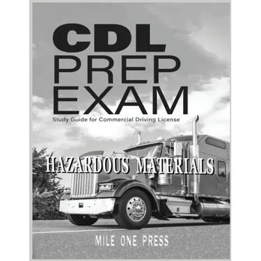 CDL Prep Exam: HAZARDOUS MATERIALS Endorsement