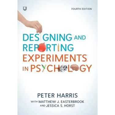 Designing and Reporting Experiments in Psychology