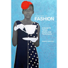 Looking at Fashion: A Guide to Terms, Styles, and Techniques
