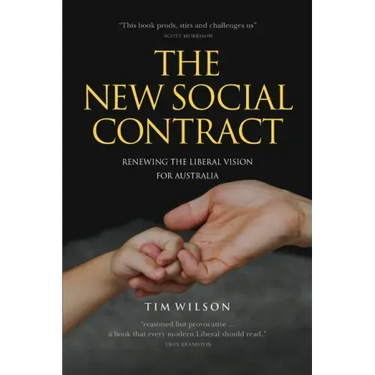 The New Social Contract: Renewing the liberal vision for Australia