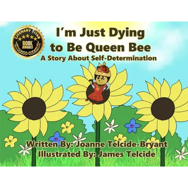 I'm Just Dying to Be Queen Bee