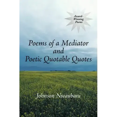 Poems of a Mediator and Poetic Quotable Quotes