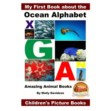 My First Book about the Ocean Alphabet - Amazing Animal Books - Children's Picture Books