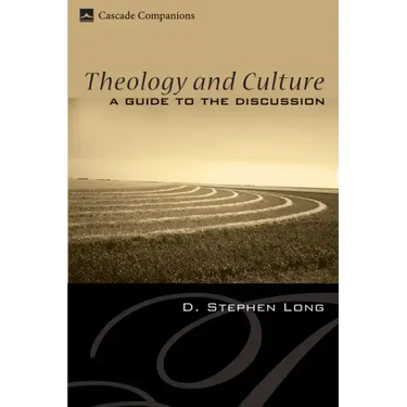 Theology and Culture: A Guide to the Discussion