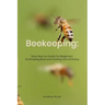Beekeeping: Easy How-to-Guide For Beginners On Keeping Bees and Getting Lot's of Honey