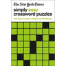 The New York Times Simply Easy Crossword Puzzles: 200 Easy Puzzles