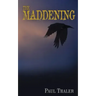 The Maddening