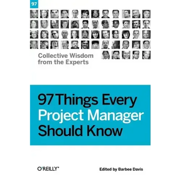 97 Things Every Project Manager Should Know