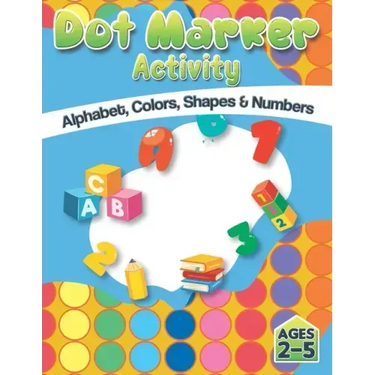 Dot Market Activity - Alphabet, Colors, Shapes, Numbers: Easy ABC Giant Jumbo Paint Dauber Activity Book For Kids, Toddler, Preschool And Kindergarten