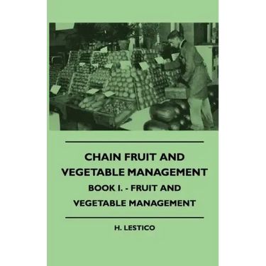 Chain Fruit And Vegetable Management - Book I. - Fruit And Vegetable Management