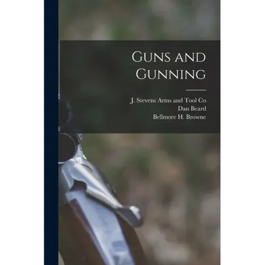 Guns and Gunning