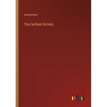 The Fairfield Orchids