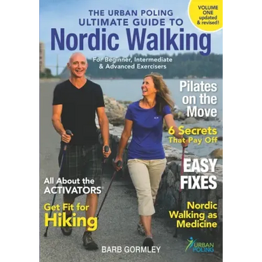 The Urban Poling Ultimate Guide to Nordic Walking