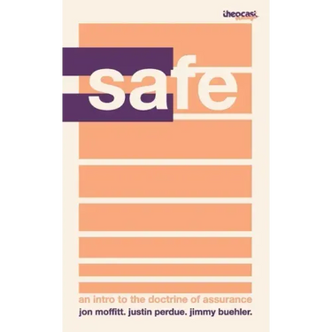 Safe In Christ: A Primer On Assurance