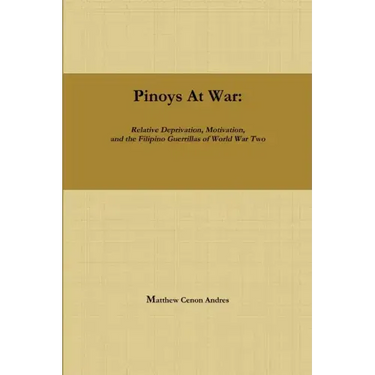 Pinoys at War: Guerrilla Warfare in the Philippines During World War II