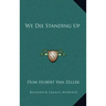 We Die Standing Up