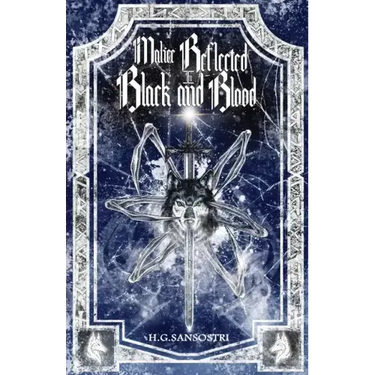 Malice Reflected in Black and Blood