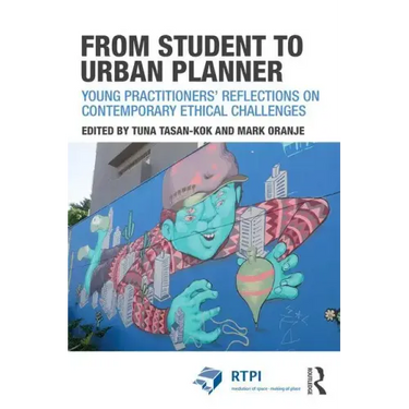 From Student to Urban Planner: Young Practitioners' Reflections on Contemporary Ethical Challenges