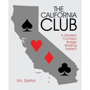 The California Club: A Modern Contract Bridge Bidding System