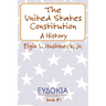 The United States Constitution: A History