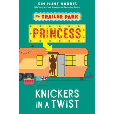 The Trailer Park Princess with her Knickers in a Twist