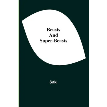 Beasts and Super-Beasts