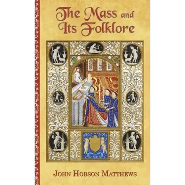 The Mass and Its Folklore