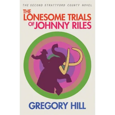 The Lonesome Trials of Johnny Riles