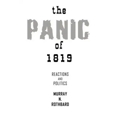 The Panic of 1819: Reactions and Policies