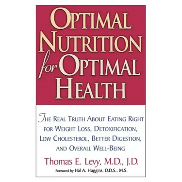 Optimal Nutrition for Optimal Health