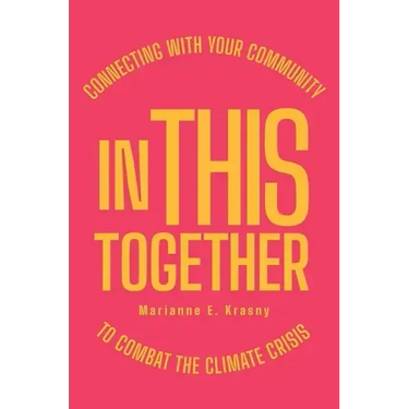 In This Together: Connecting with Your Community to Combat the Climate Crisis
