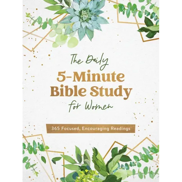 The Daily 5-Minute Bible Study for Women: 365 Focused, Encouraging Readings