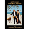 Rent Money: The Untold Story