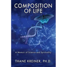 Composition of Life: A Memoir of Science and Spirituality