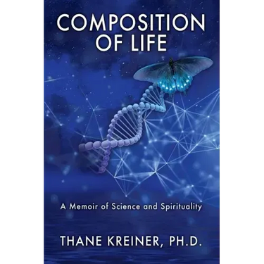 Composition of Life: A Memoir of Science and Spirituality