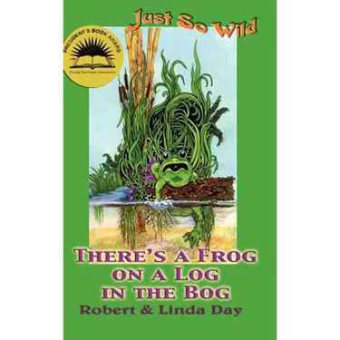 There's a Frog on a Log in the Bog