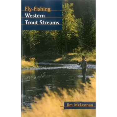 Fly-Fishing Western Trout Streams