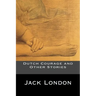 Dutch Courage and Other Stories