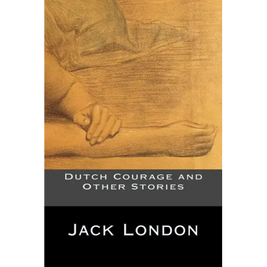 Dutch Courage and Other Stories