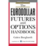 The Eurodollar Futures and Options Handbook