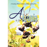 A is for Aronia: A Guide for Black Chokeberry Edibles and Sundries
