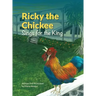Ricky the Chickee Sings for the King