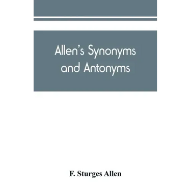 Allen's synonyms and antonyms