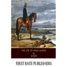 The Life of King Alfred