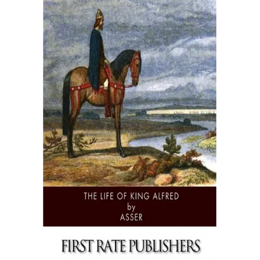 The Life of King Alfred