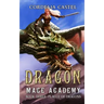 Dragon Mage Academy: Plague of Dragons