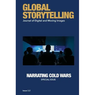 Global Storytelling, Vol. 2, No. 2: Journal of Digital and Moving Images