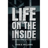 Life on the Inside: One Correctional Officer's Story